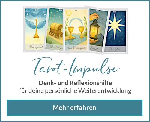 Tarot-Impuls-Legungen: Denk- und Reflexionshilfe für deine persönliche Weiterentwicklung